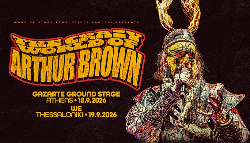The Crazy World of Arthur Brown | Greece 2026